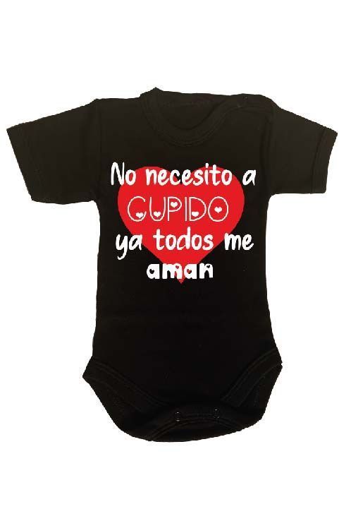 PILUCHOS BODY DE BEBE NO NECESITO A CUPIDO SAN VALENTÍN DÍA DE LOS ENAMORADOS -1
