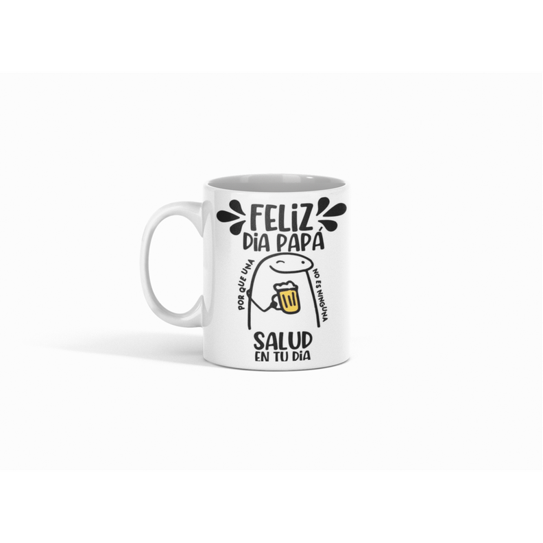 Taza Tazon Feliz Dia Papá Salud En tu Dia Flork-0