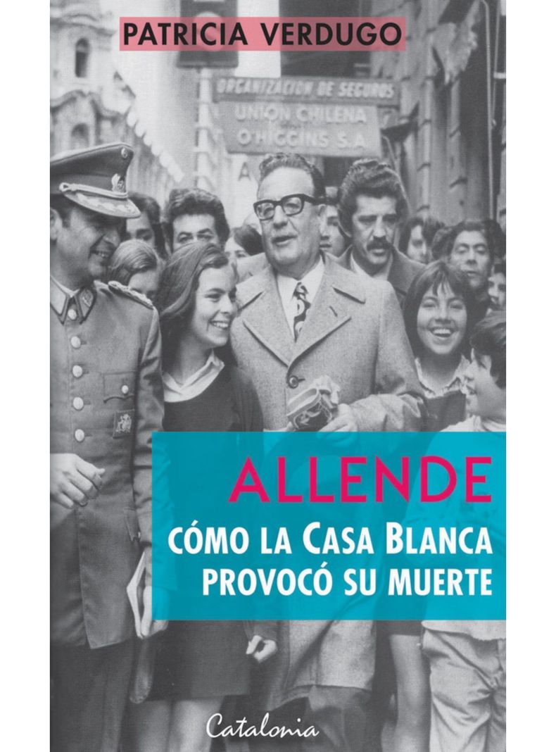 ALLENDE COMO LA CASA BLANCA PROVOCO SU MUERTE-0