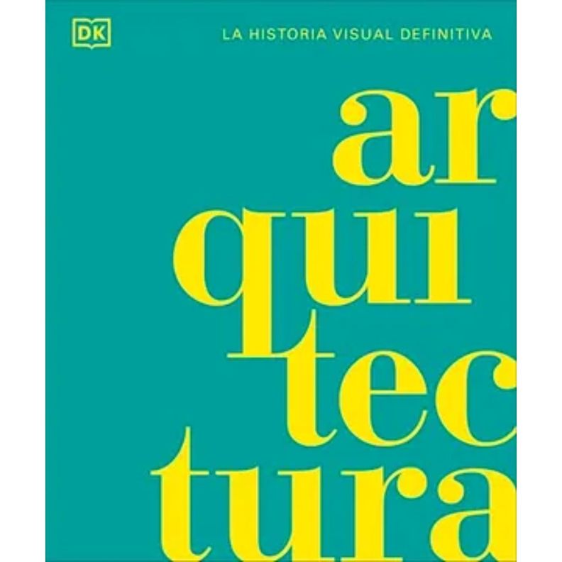 Arquitectura. La Historia Visual Definit Blanco