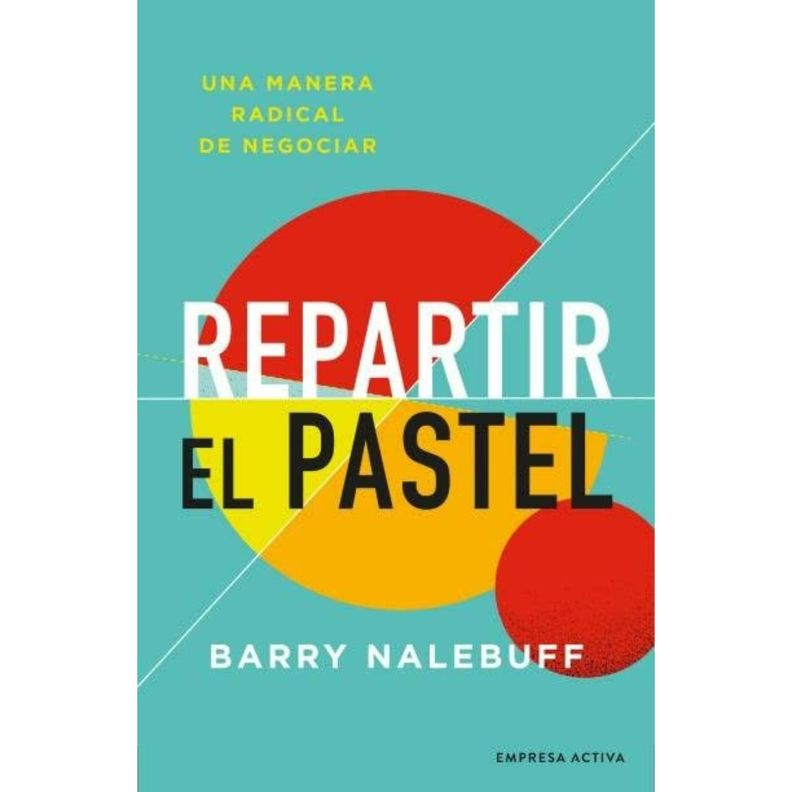 Repartir El Pastel - Una manera revolucionaria de negociar Blanco