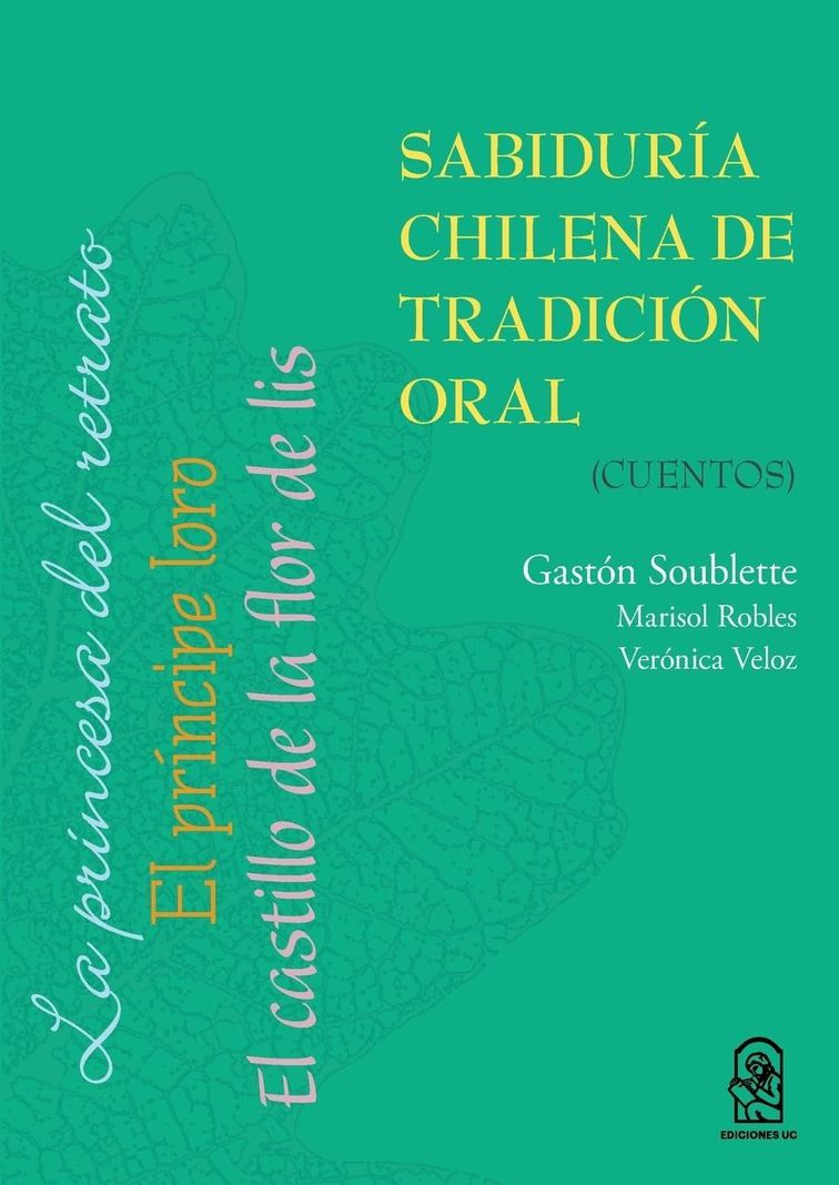 Sabiduría Chilena De Tradicion Oral. Cuentos