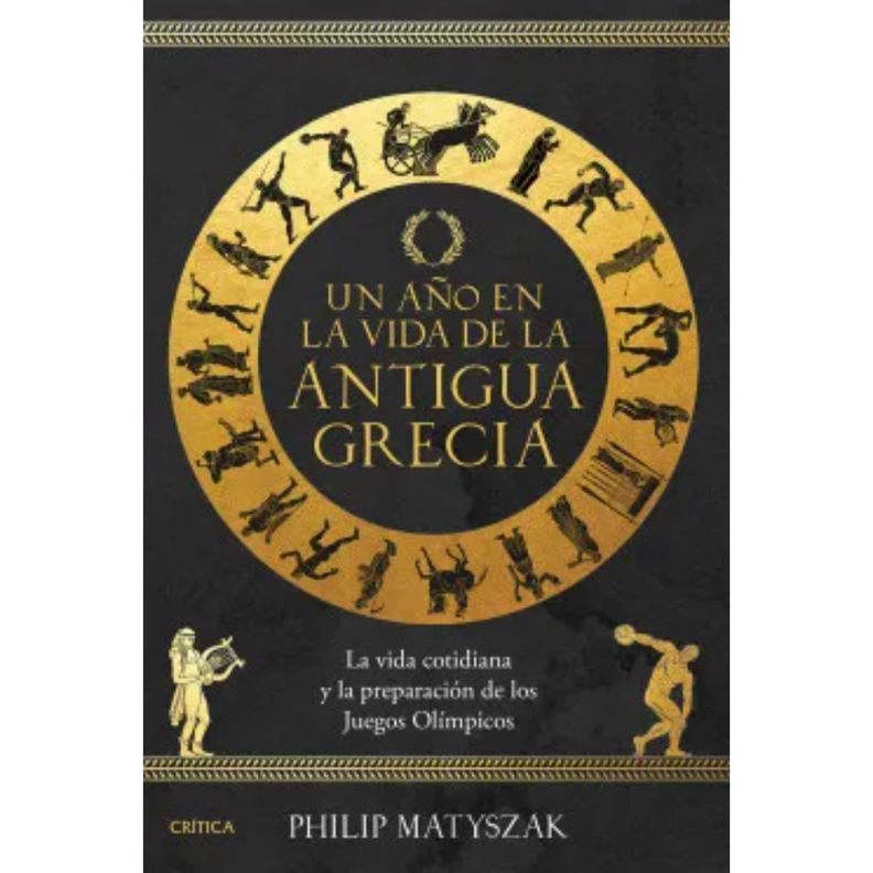 Un Año En La Vida De La Antigua Grecia