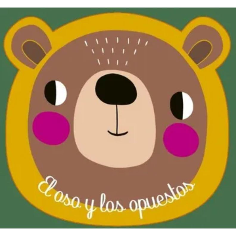 A Banarse! - El Oso Y Los Opuestos Blanco