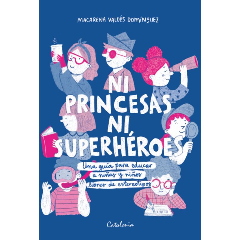 Ni Princesas Ni Superheroes Blanco