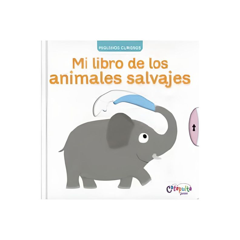 Pequeños Curiosos: Mi Libro De Los Animales Salvajes-0