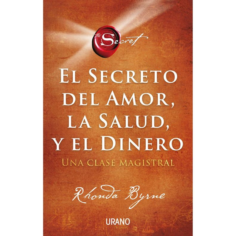 El Secreto Del Amor, La Salud Y El Dinero Blanco