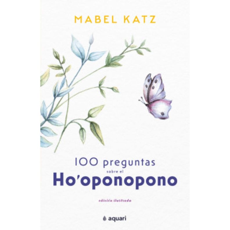 100 Preguntas Sobre El Ho'Oponopono Blanco