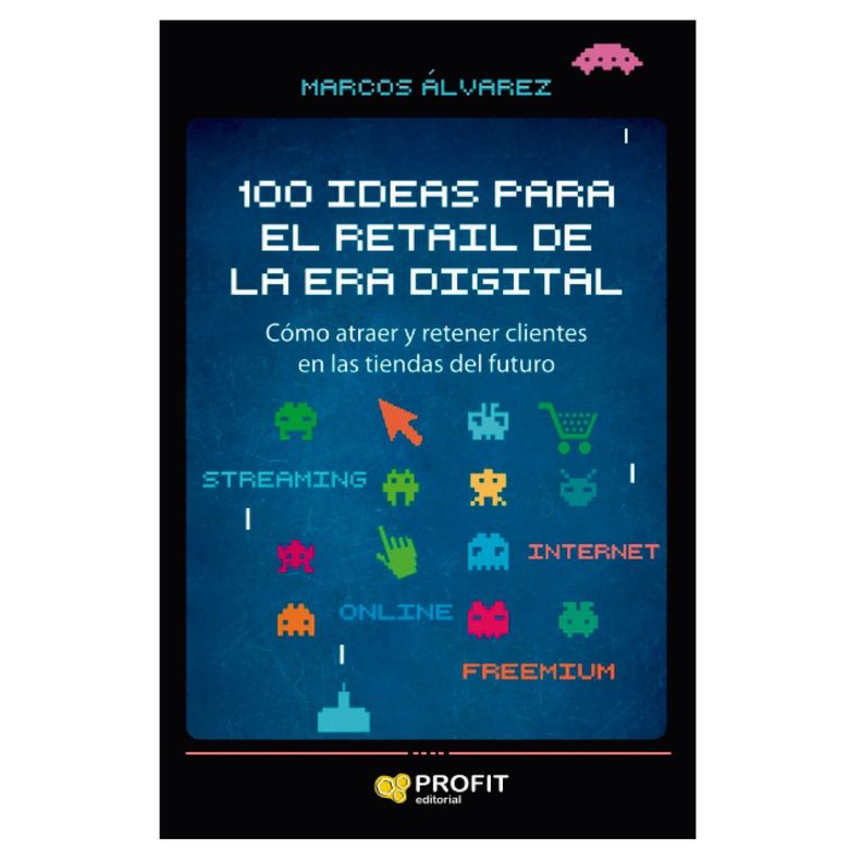 100 Ideas Para El Retail De La Era Digital Blanco