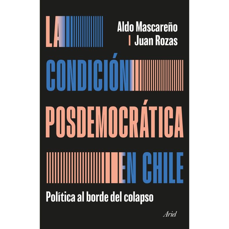 La Condición Posdemocrática En Chile