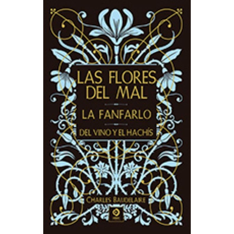 Flores Del Mal/Fanfarlo/El Vino Y El Hachis (Piel De Clasicos) Blanco
