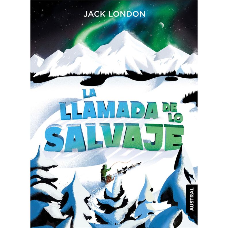 La Llamada De Lo Salvaje Blanco