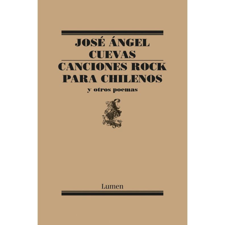 Canciones Rock Para Chilenos Y Otros Poemas