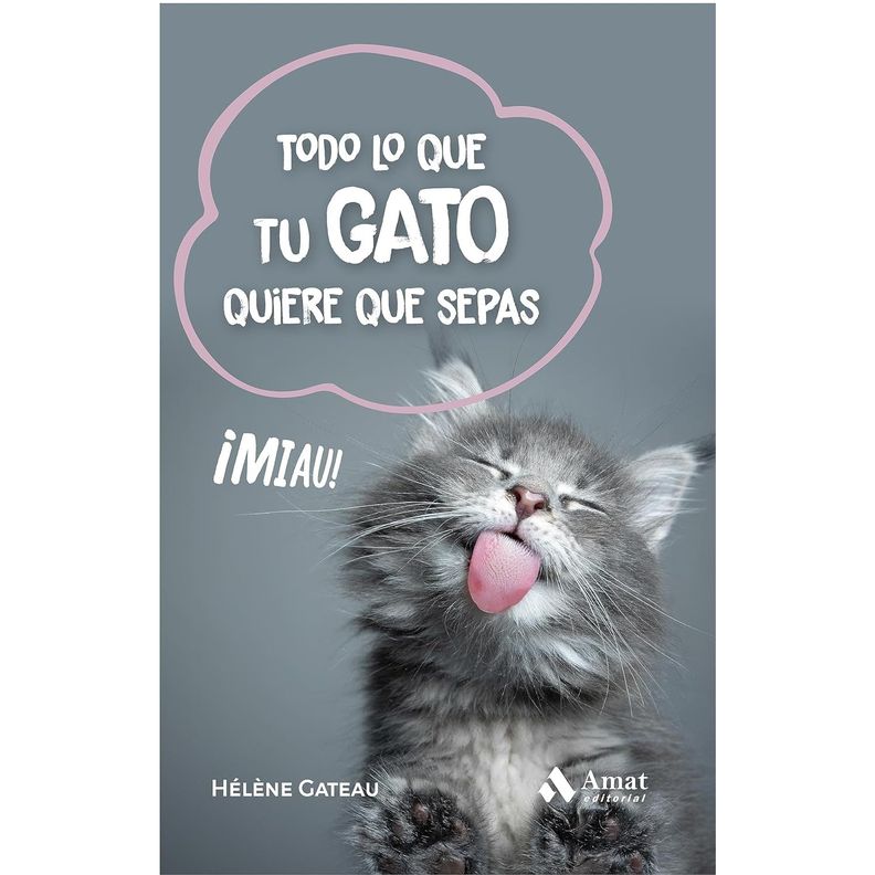 Todo Lo Que Tu Gato Quiere Que Sepas Blanco