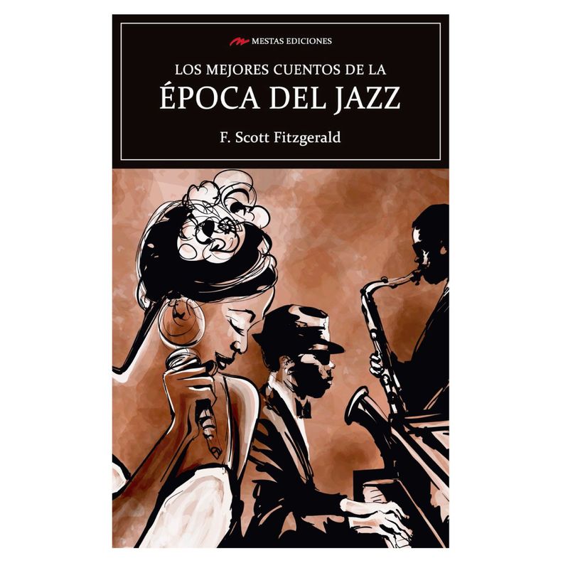 Los Mejores Cuentos De La Epoca Del Jazz Blanco
