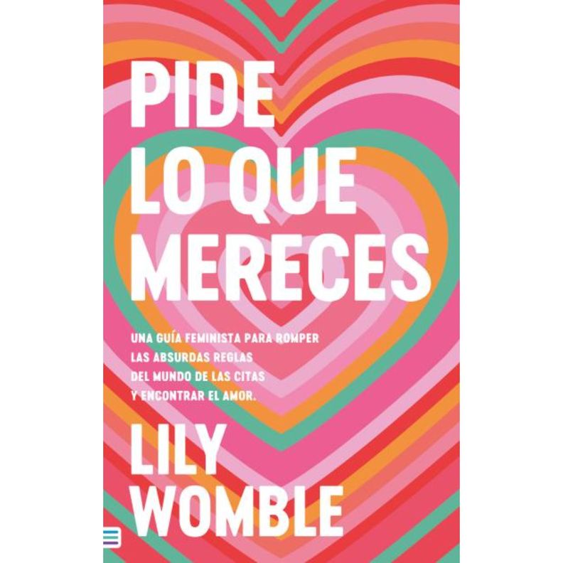 Pide De Lo Que Mereces: Una Guia Feminista Blanco