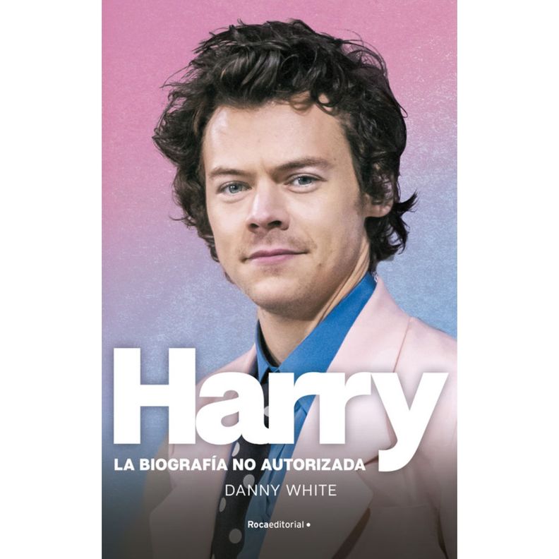Harry. La Biografia No Oficial De Harry Styles Blanco