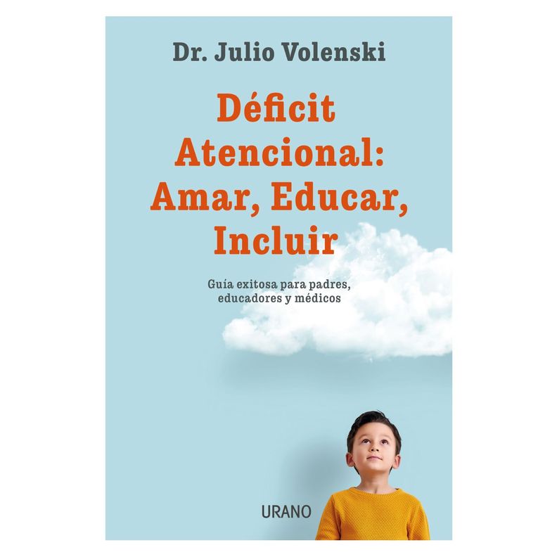 El Deficit Atencional: Amar, Educar, Incluir Blanco