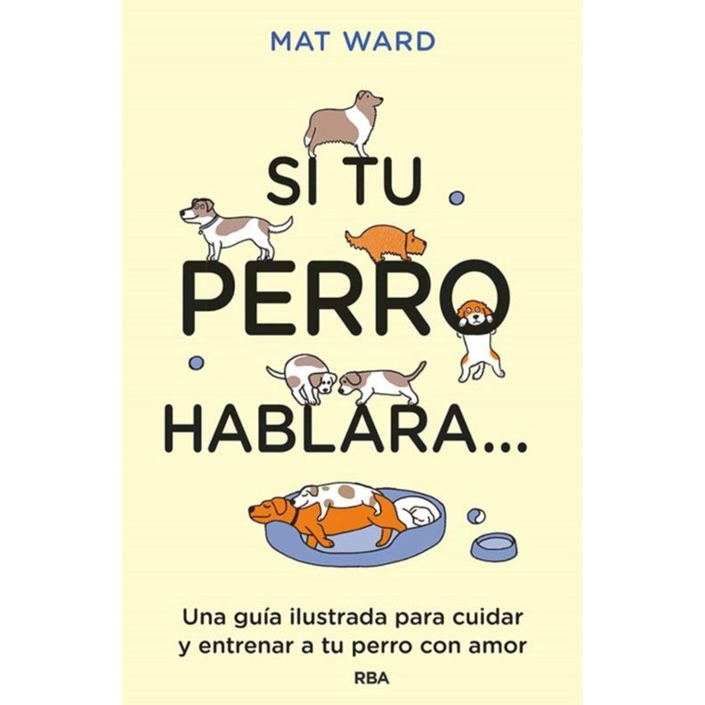 Si Tu Perro Hablara... Blanco