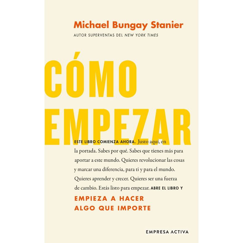 Como Empezar - Comienza a hacer cosas que importen Blanco