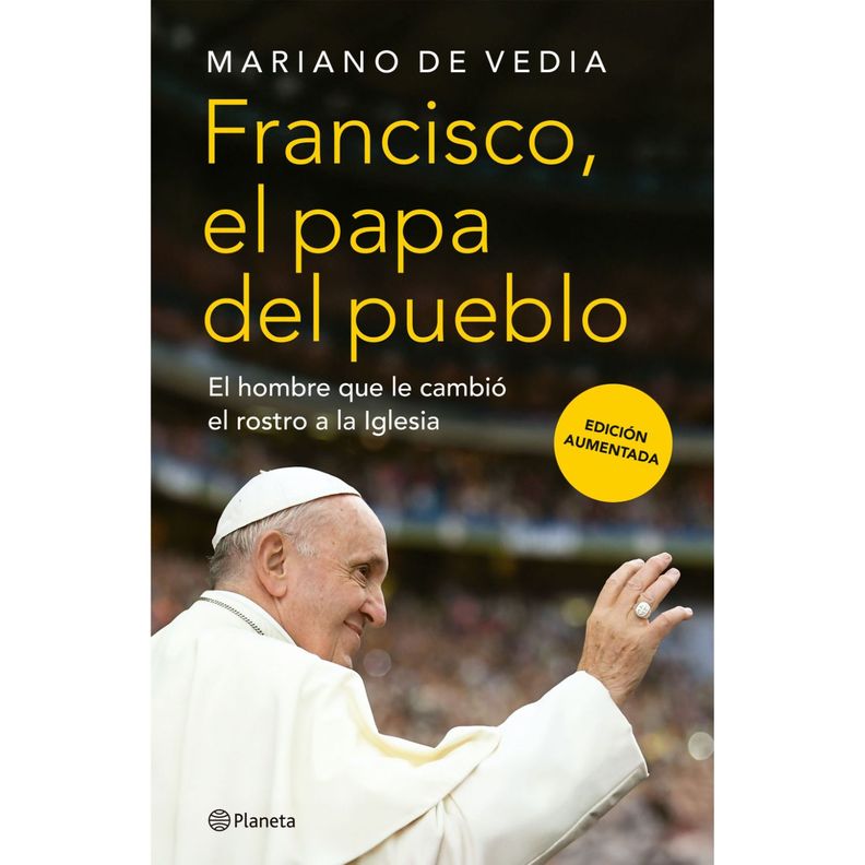Francisco. El Papa Del Pueblo Blanco