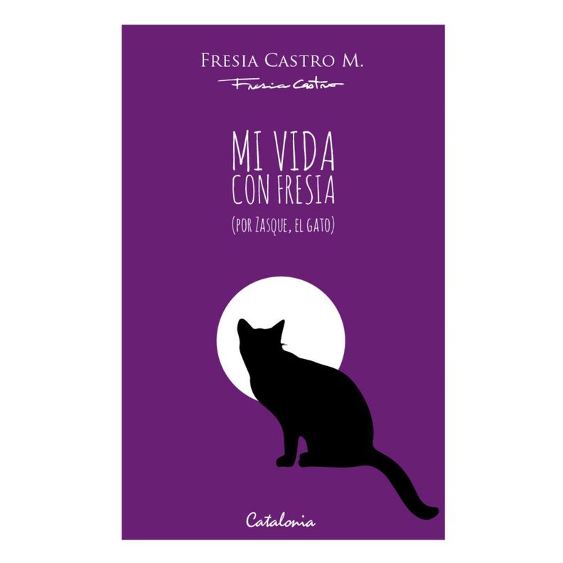 Mi Vida Con Fresia (Por Zasque, El Gato) Blanco
