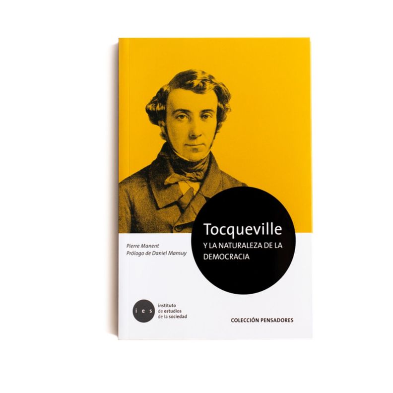 Tocqueville Y La Naturaleza De La Democracia Blanco