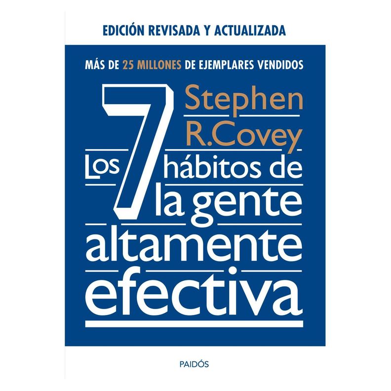 Los 7 Hábitos De La Gente Altamente Efectiva. Ed.