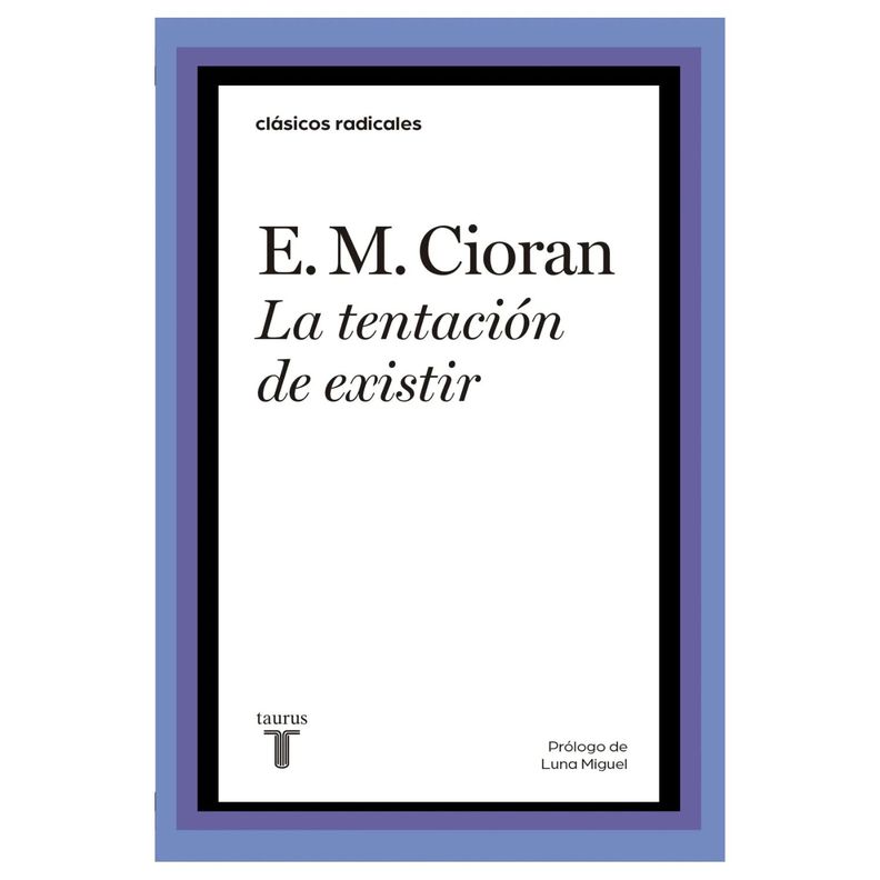 La Tentacion De Existir.