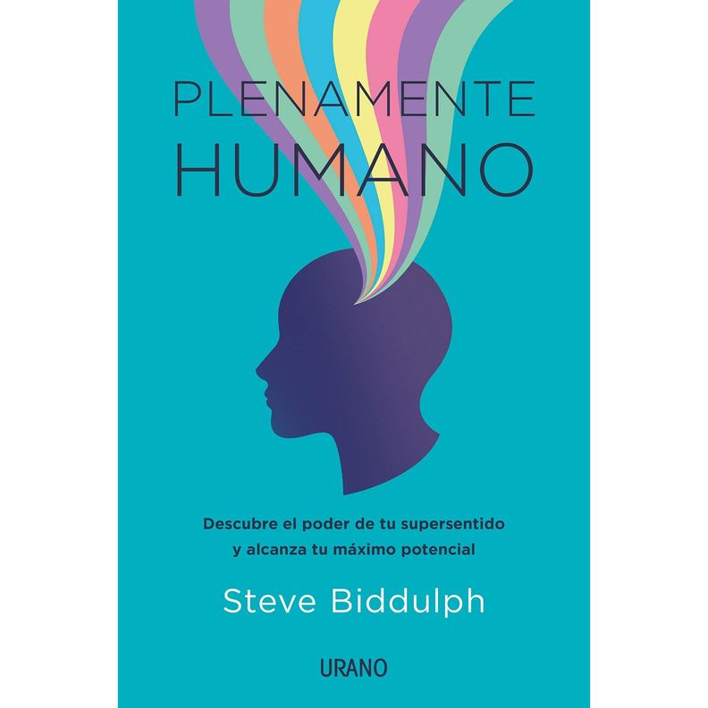 Plenamente Humano - Descubre el poder de tu supersentido y alcanza tu maximo potencial Blanco