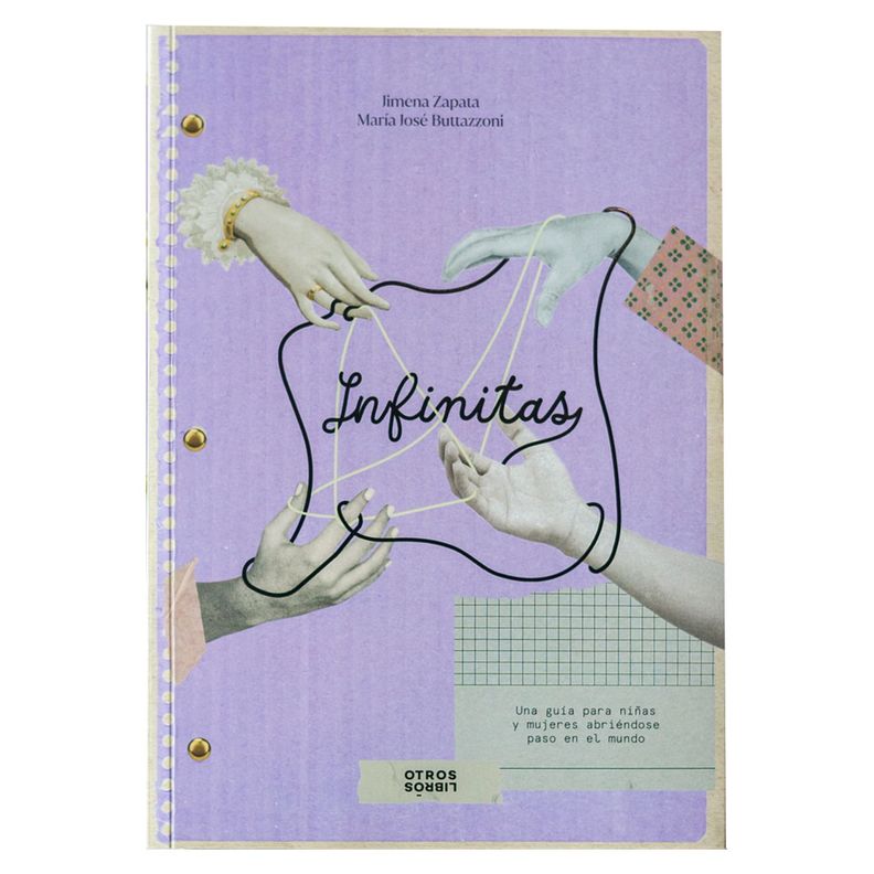 Infinitas: Una guía para niñas y mujeres abriéndose paso en el mundo.-0