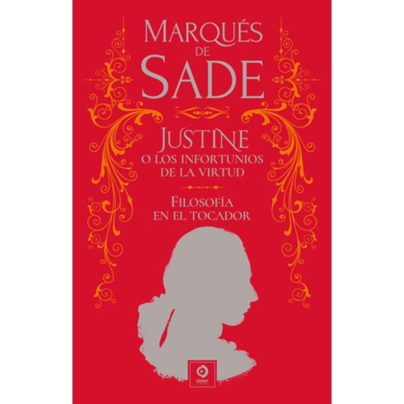 Justine y los infortunios de la Virtud;  Filosofia en el tocador (Piel de Clasicos)-0