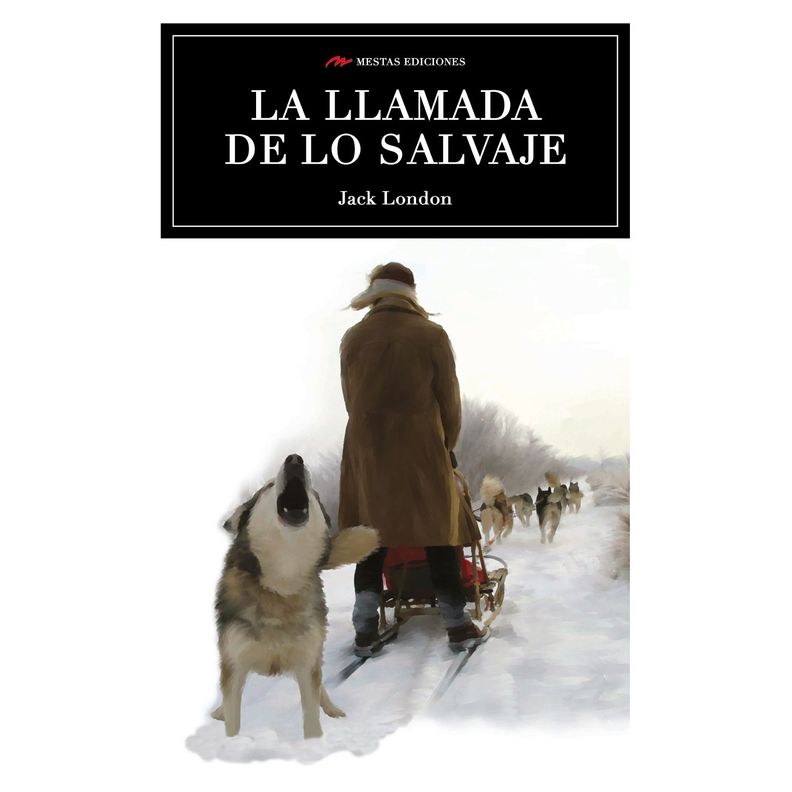 La Llamada De Lo Salvaje Blanco
