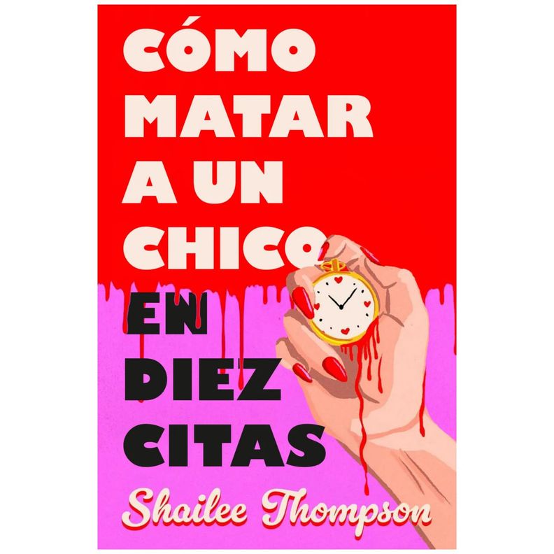 Como Matar A Un Chico En Diez Citas Blanco