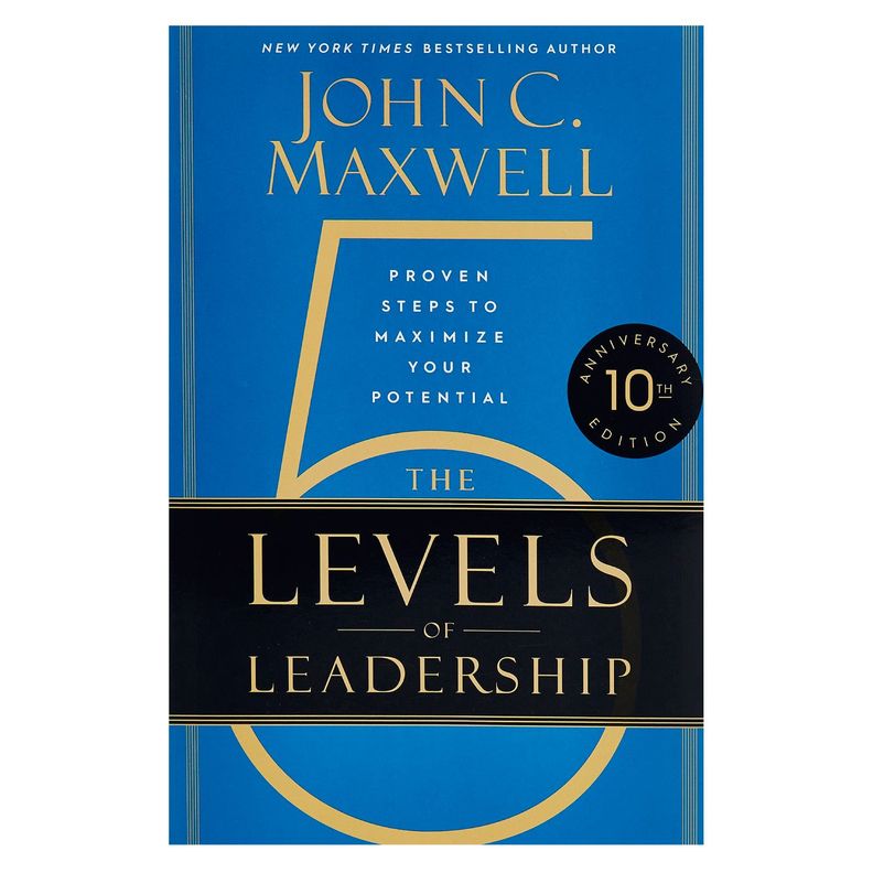The 5 Levels Of Leadership ( 10Th Anniversary ) Blanco