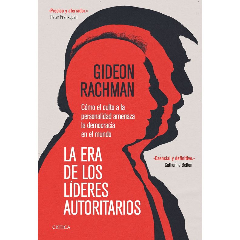 La Era De Los Líderes Autoritarios