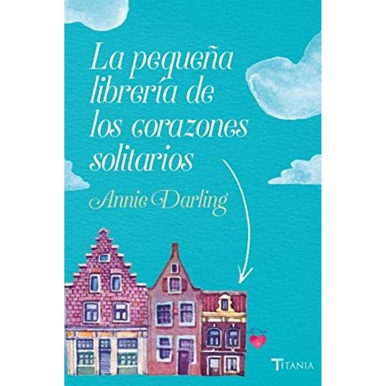 La Pequena Libreria De Los Corazones Solitarios Blanco