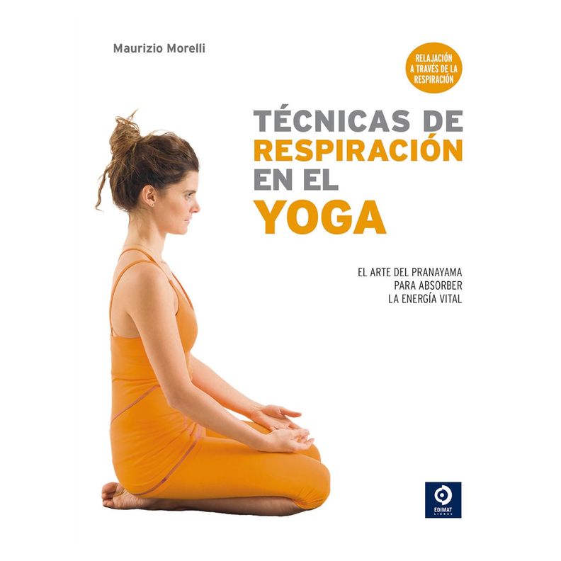 Tecnicas De Respiracion En El Yoga Blanco