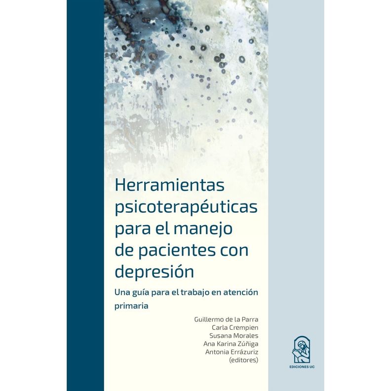 Herramientas Psicoterapéuticas Para El Manejo De Pacientes Con Depresión. Una Guía Para El Trabajo-0