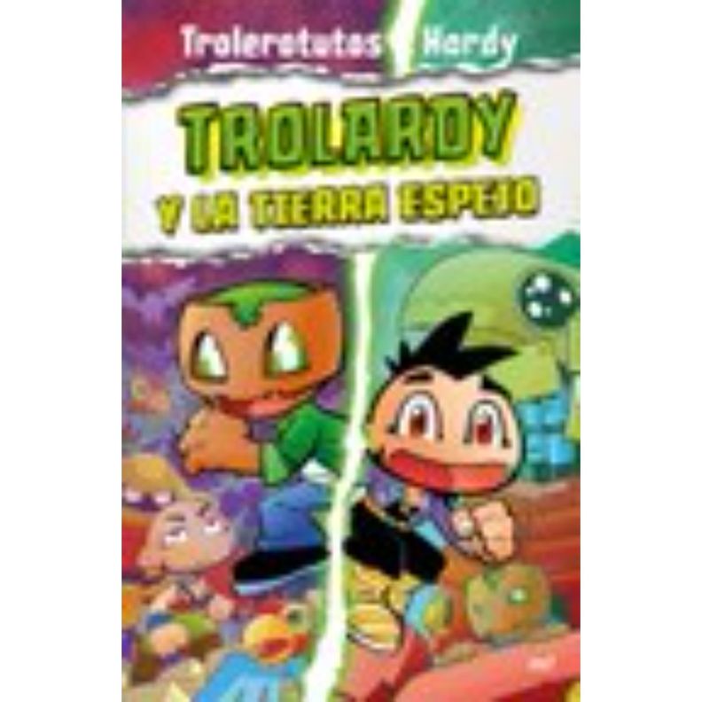 Trolardy 3. Trolardy Y La Tierra Espejo Blanco