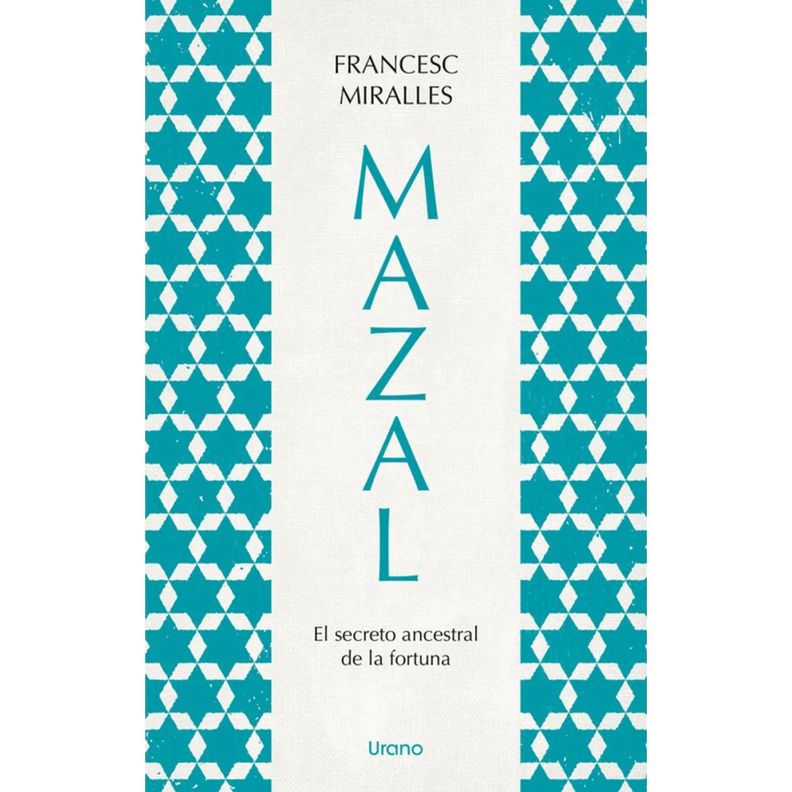 Mazal.El Secreto Ancestral De La Fortuna Blanco