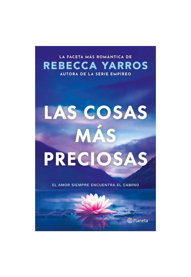 LAS COSAS MAS PRECIOSAS (TAPA BLANDA) - REBECCA YARROS | LIBRO
