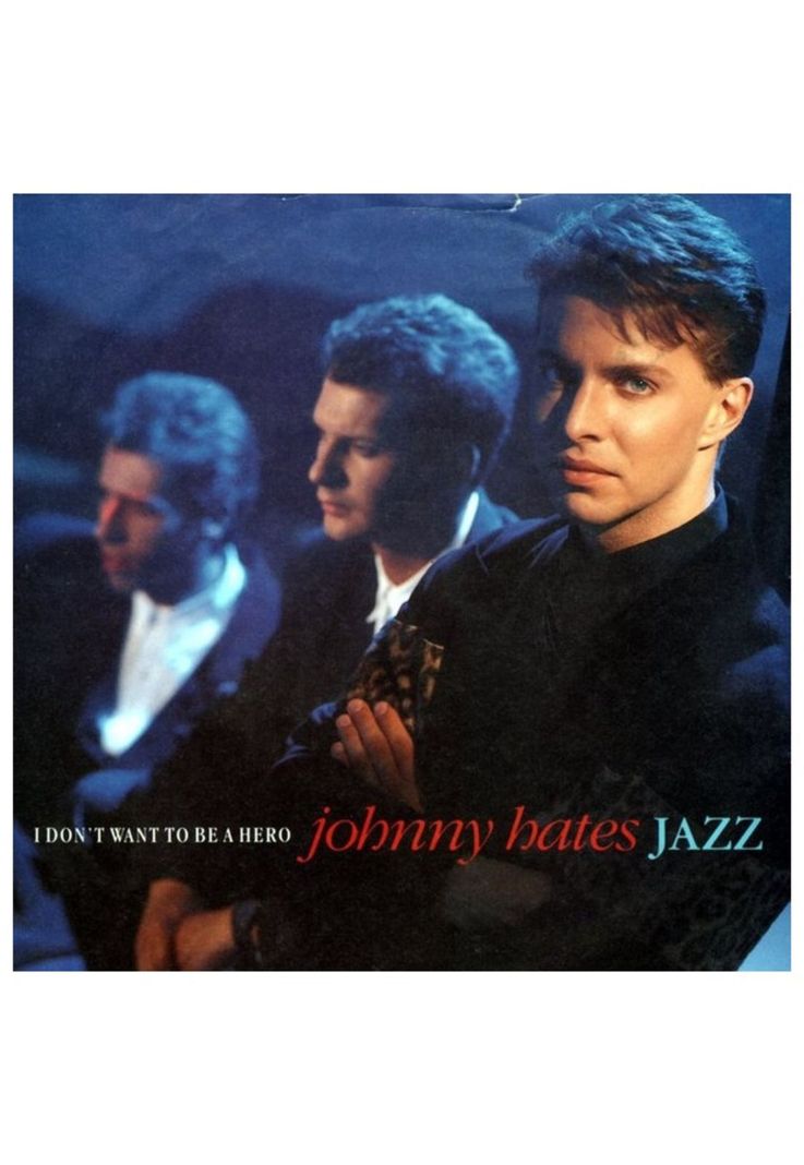 JOHNNY HATES JAZZ - I DON'T WANT TO BE A HERO | 12" MAXI SINGLE VINILO USADO-0