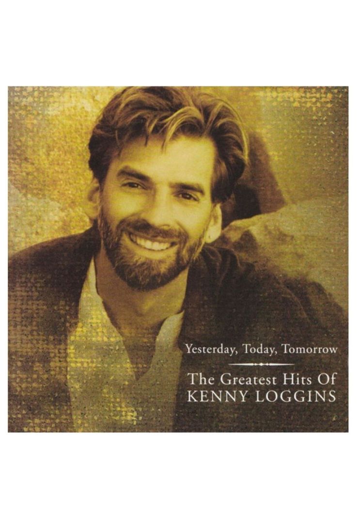 KENNY LOGGINS - YESTERDAY TODAY TOMORROW GREATEST HITS | CD-0