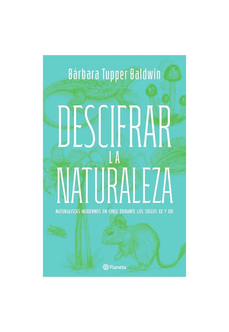 DESCIFRAR LA NATURALEZA (TAPA BLANDA) - BARBARA TUPPER BALDWIN | LIBRO
