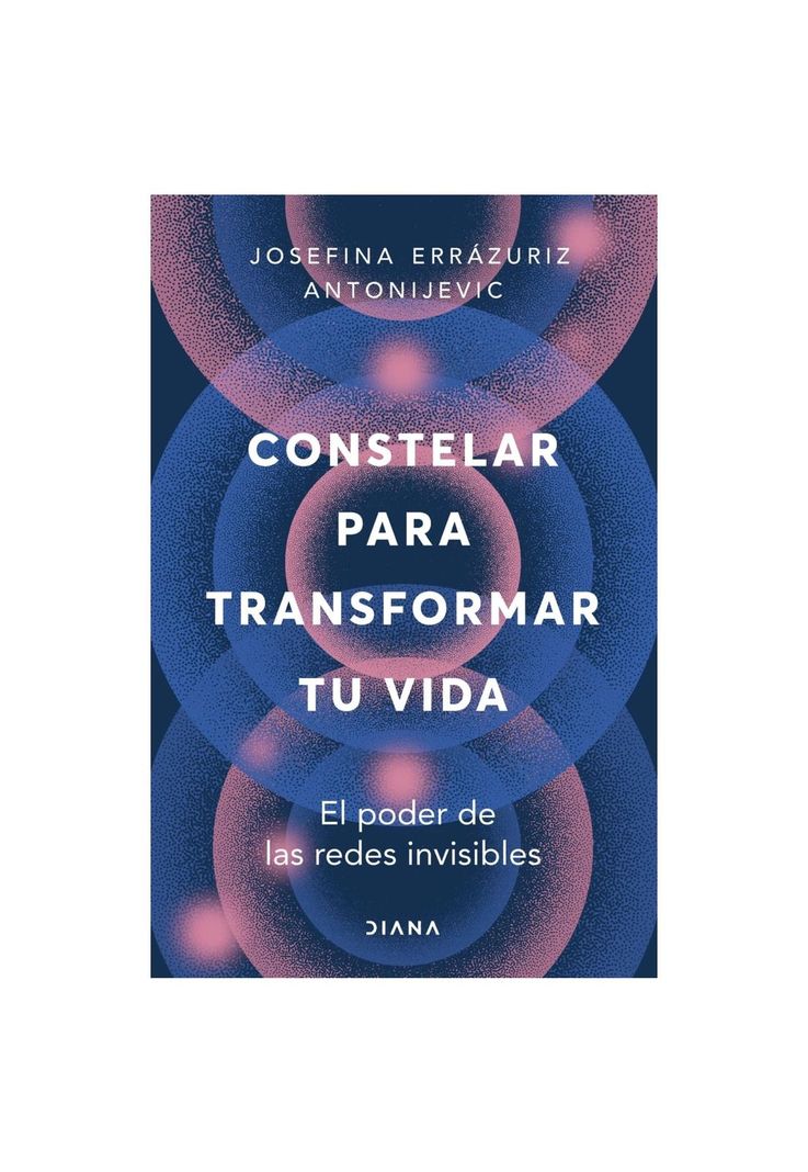 CONSTELAR PARA TRANSFORMAR TU VIDA (TAPA BLANDA) - JOSEFINA ERRAZURIZ ANTONIJEVIC | LIBRO