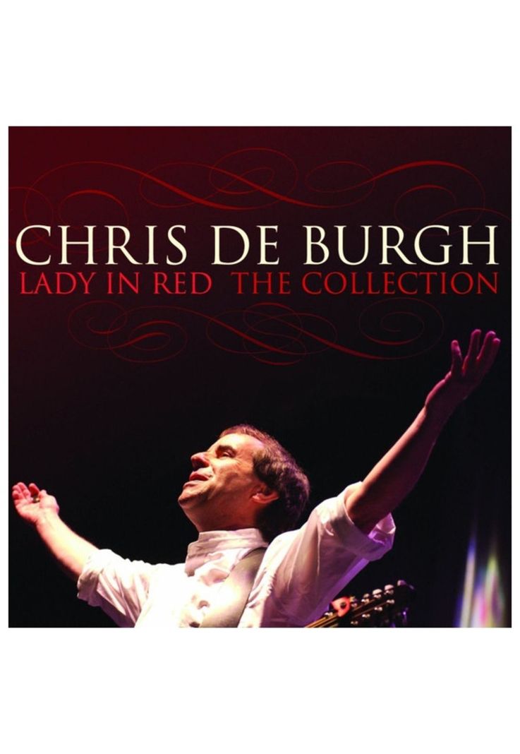 CHRIS DE BURGH - LADY IN RED: THE COLLECTION | CD