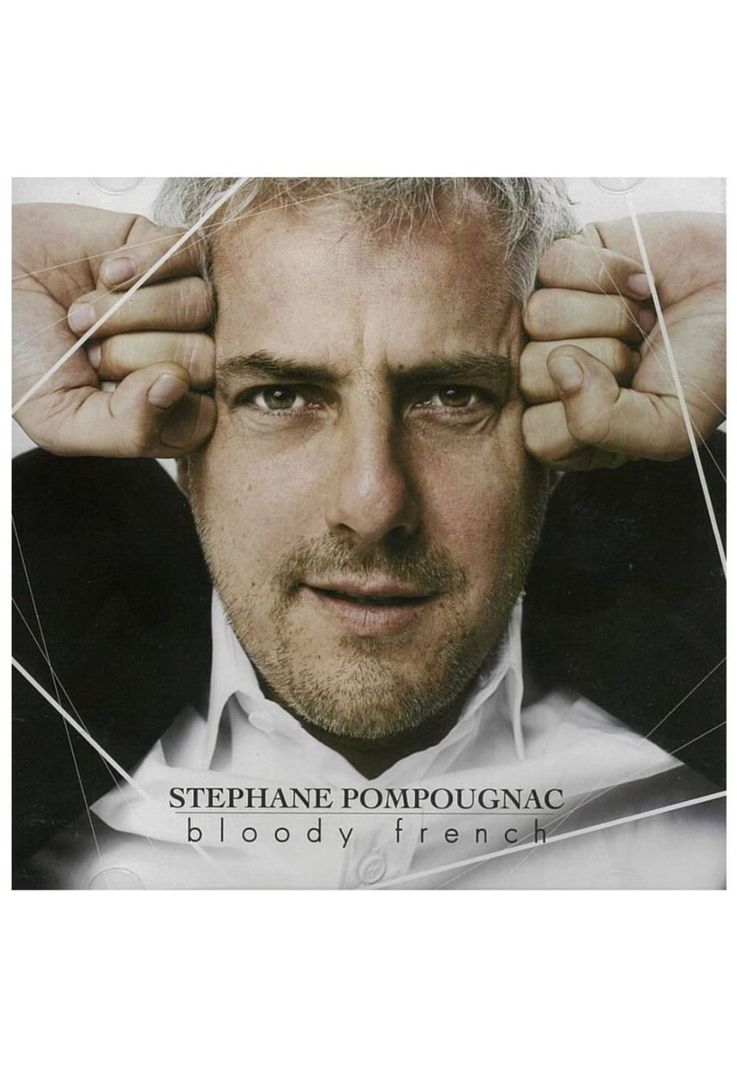 STEPHANE POMPOUGNAC - BLOODY FRENCH | CD