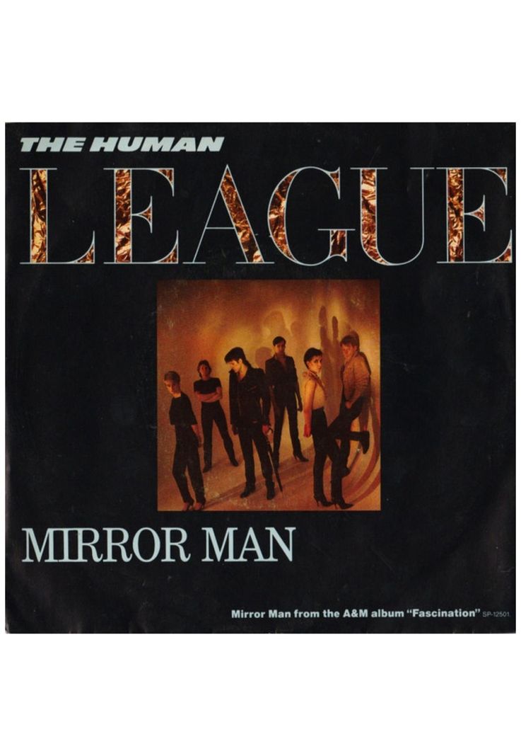 HUMAN LEAGUE - MIRROR MAN | 7\