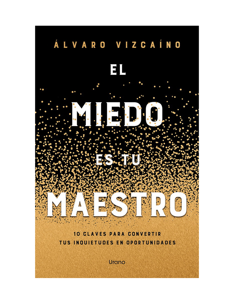 El Miedo Es tu Maestro